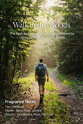 Walk in the woods -120ml (4 oz)