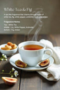 White Tea and Fig -120ml (4 oz)